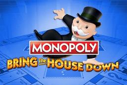 Monopoly Bring the House Down slot